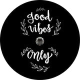 Good Vibes Only Floral 1