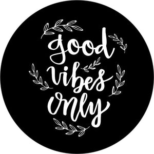 Good vibes only quote with leafy decorations around on black spare tire cover design