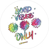 Good Vibes Only Quote with Floral Tie-Dye Design