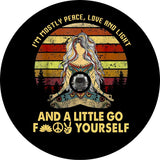 Colorful goddess spare tire cover design of a women sitting criss-crossed and a funny quote around the edge and below with a space for a back up camera