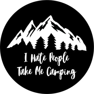 I Hate People, Take me Camping in the Mountains