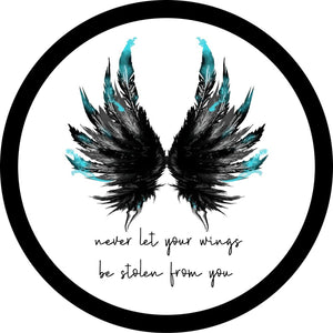 Angel Wings + Never Let Your Wings Be Stolen From You