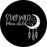 Stay Wild Moon Child Dream Catcher