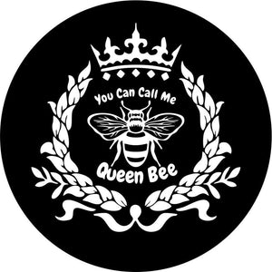 You can call me queen bee insignia design spare tire cover for Jeep, RV, Bronco, Camper, Trailer, and more on black vinyl